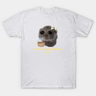 Sad hamster Can we go on the egg hunt now? T-Shirt